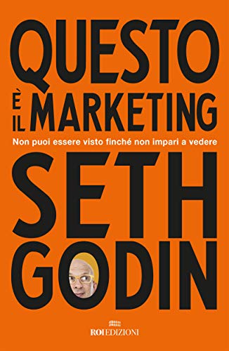 Questo è il marketing di Seth Godin