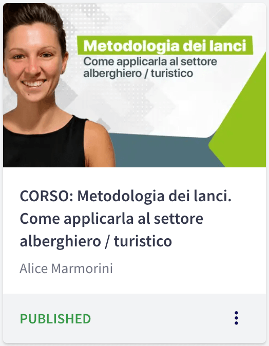 Corso "Metodologia dei lanci. Come applicarla al settore alberghiero / turistico"